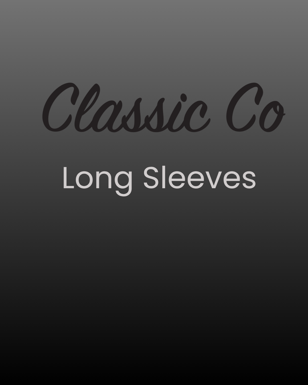 Classic Long Sleeves